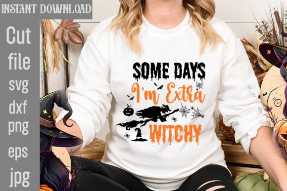 Some Days I'm Extra Witchy SVG Cut File Review