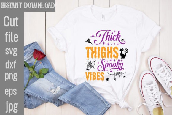 Thick Thighs Spooky Vibes SVG Cut File for T-Shirt Designs